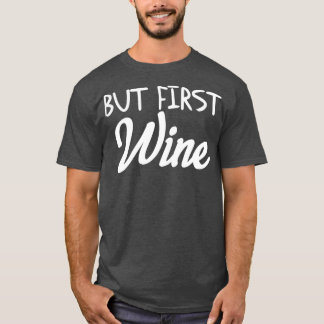 Wine Bachelorette Party 5 T-Shirt