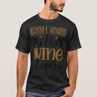 Wine  Basset Hound Mother T-Shirt