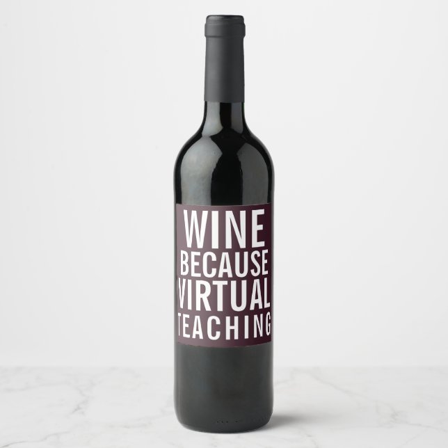 Wine Because Virtual Teaching | Appreciation Wine Label (Front)