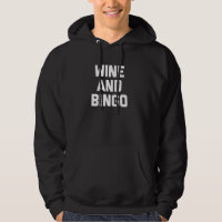 Wine & Bingo T-Shirt funny saying sarcastic novelt