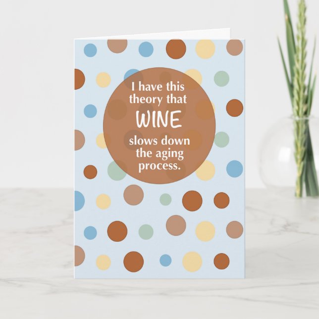 Wine Birthday Funny Aging Humour Polka Dot Card (Front)