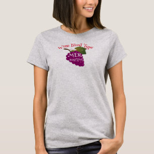 Wine Blood Type MER Positive A B AB O HG T-Shirt