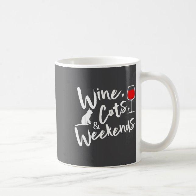 Wine Cats And Weekends  Coffee Mug (Right)