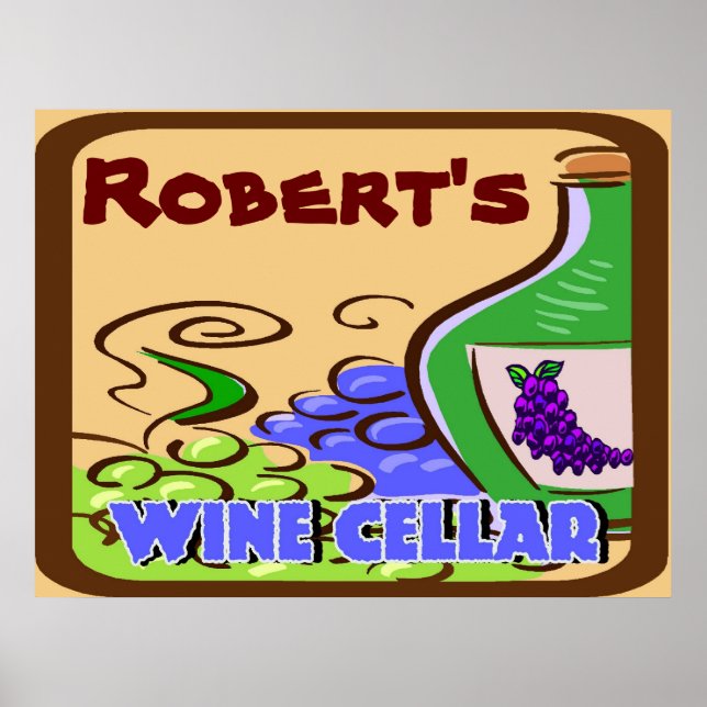 Wine Cellar Sign,  Robert's Poster (Front)