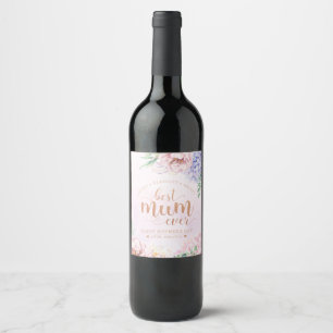 Wine Characteristic Best Mum Ever Floral Label