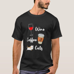Wine Coffee Cats T-Shirt