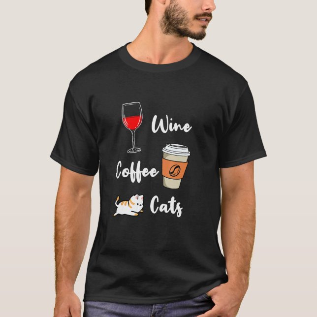 Wine Coffee Cats T-Shirt (Front)