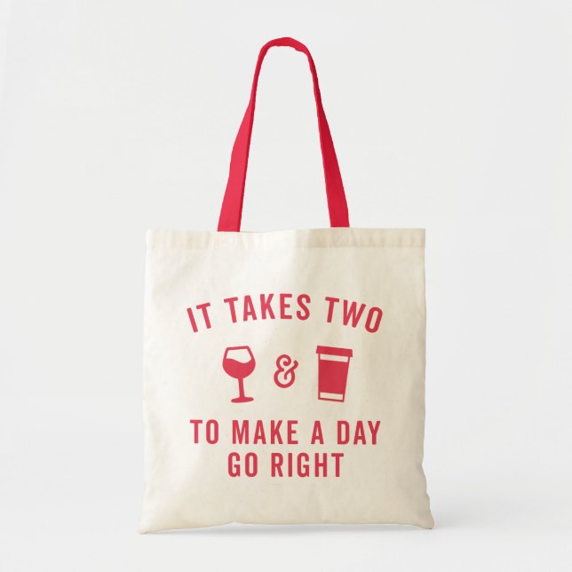 Wine & Coffee Funny Quote Tote Bag (Front)