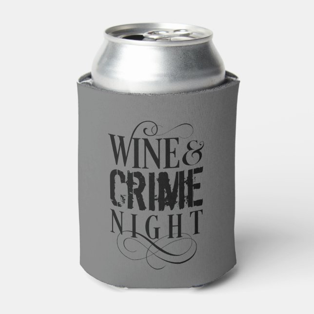 Wine & Crime Night - funny true crime Can Cooler (Can Front)