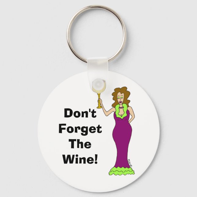 Wine Diva "Don't Forget The Wine" Key Ring (Front)