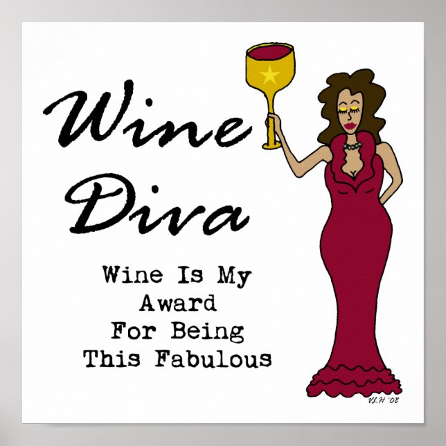 Wine Diva "Wine Is My Award For Being Fabulous" Poster (Front)