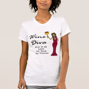 Wine Diva "Wine Is My Award For Being Fabulous" T-Shirt