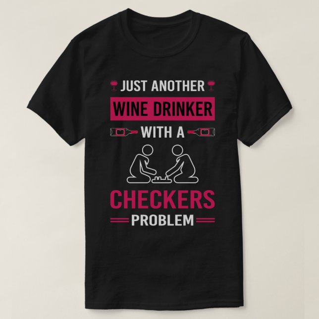 Wine Drinker Checkers T-Shirt (Design Front)