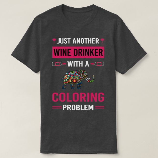Wine Drinker Colouring T-Shirt (Design Front)