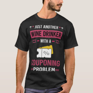 Wine Drinker Couponing Coupon Coupons Couponer T-Shirt