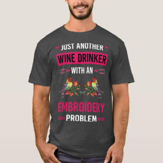 Wine Drinker  Embroidering Embroider T-Shirt