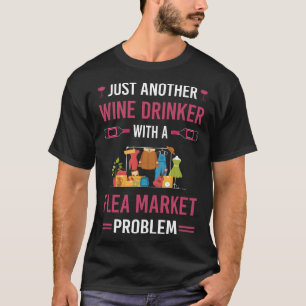 Wine Drinker Flea Market T-Shirt