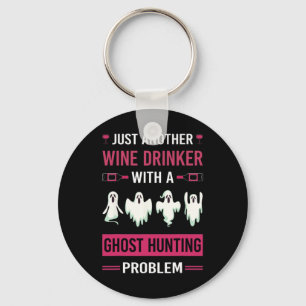 Wine Drinker Ghost Hunting Hunter Paranormal Ghost Key Ring