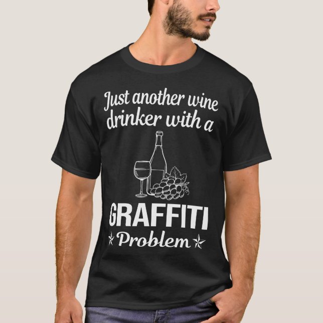 Wine Drinker Graffiti T-Shirt (Front)
