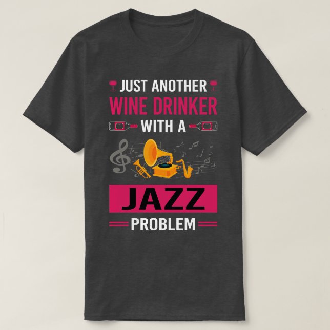 Wine Drinker Jazz T-Shirt (Design Front)