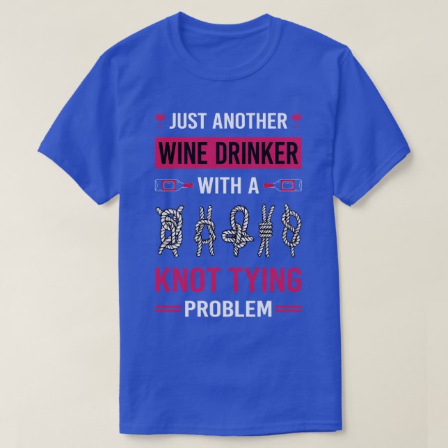 Wine Drinker Knot Tying T-Shirt (Design Front)