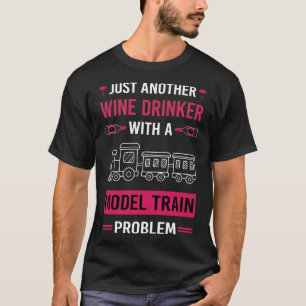 Wine Drinker Model Train Trains Railroad Railway T-Shirt