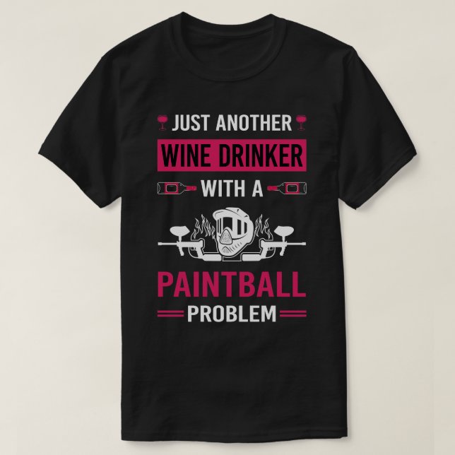 Wine Drinker Paintball T-Shirt (Design Front)