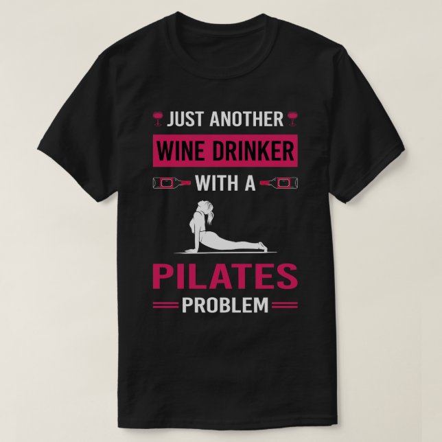 Wine Drinker Pilates T-Shirt (Design Front)