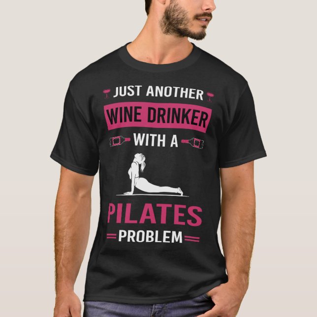 Wine Drinker Pilates T-Shirt (Front)