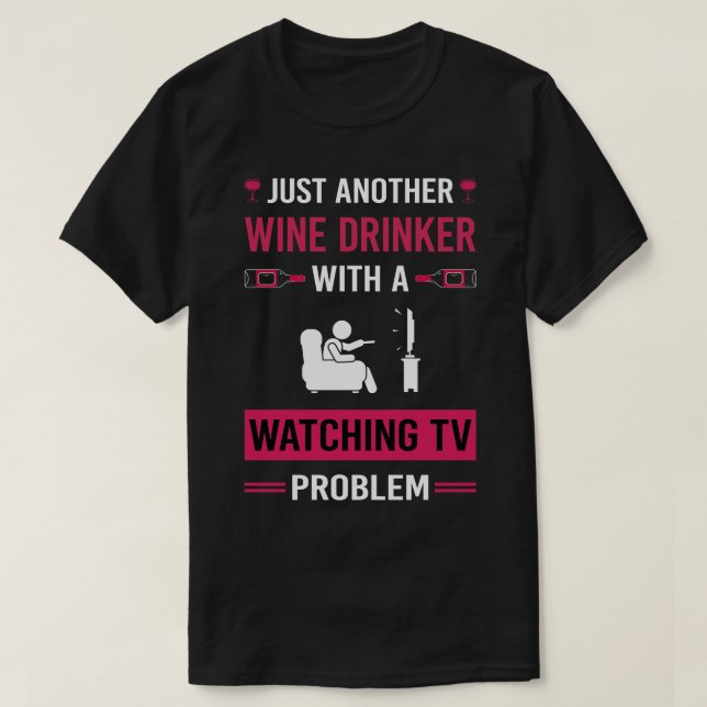 Wine Drinker Watching TV T-Shirt (Design Front)