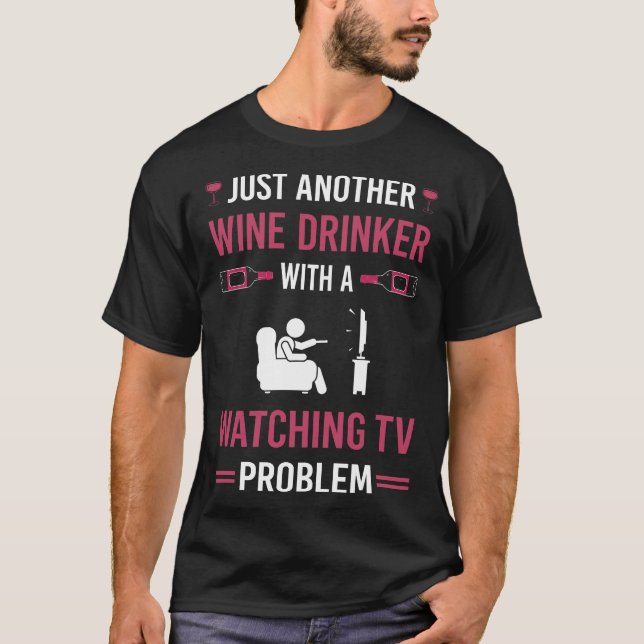 Wine Drinker Watching TV T-Shirt (Front)