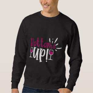 Wine Drinker Wine Cellar Bottoms Up Sweatshirt
