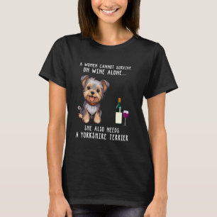 Wine Drinking And Yorkshire Terrier Yorkie Dog Lov T-Shirt