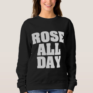 Wine Drinking Pun Alcoholic Wino Rose Sweatshirt
