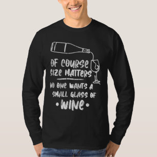 Wine Drinking Red Wine Glass Of Wine T-Shirt