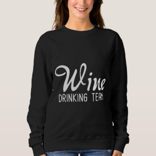 Wine Drinking Team Fitted Sweatshirt