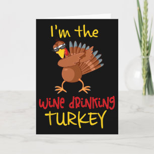 Wine Drinking Turkey Matching Family Thanksgiving Card