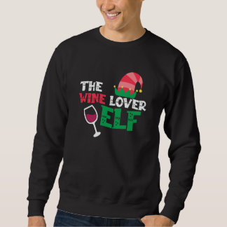 Wine Elf Wine Drinking Drinker Sayings Graphic Sweatshirt