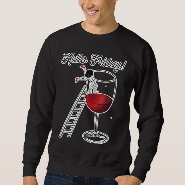 Wine Finally Friday Weekend Wein Sweatshirt (Front)
