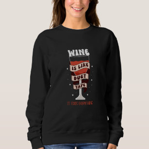 Wine Fixes Everything Resolution Decisions Sweatshirt