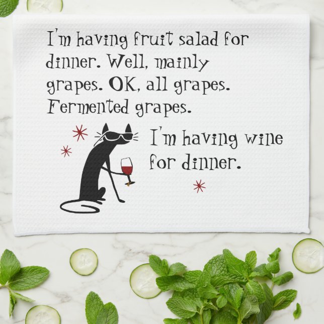 Wine for Dinner Funny Wine Quote with Cat Tea Towel (Folded)
