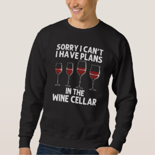 Wine For Men Women Red Wine  Wine Glass Alcohol Sweatshirt