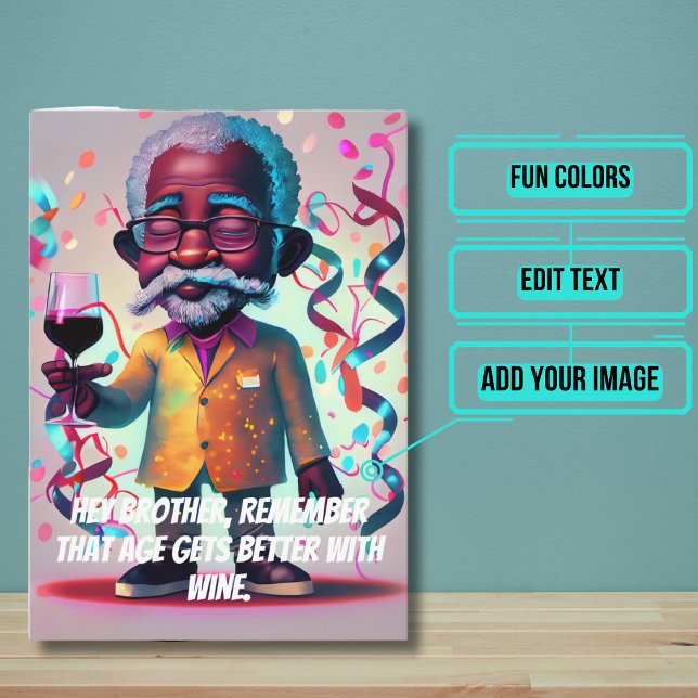 Wine Gets Better With Age Afro Brother Birthday Card (This funny card is for that awesome big brother in your life who is getting up there in age.)
