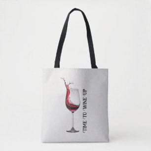 Wine Glass Quote Tote Bag