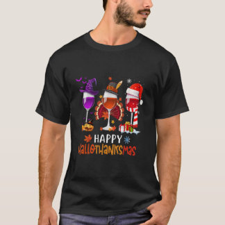 Wine Glass Thankgiving Happy Hallothanksmas Wine T-Shirt