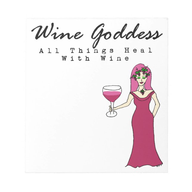 Wine Goddess "All Things Heal With Wine" Notepad (Front)