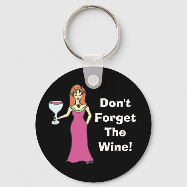 Wine Goddess "Don't Forget The Wine" Dark Key Ring (Front)