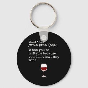Wine-gry Funny Wine Lover Definition Key Ring