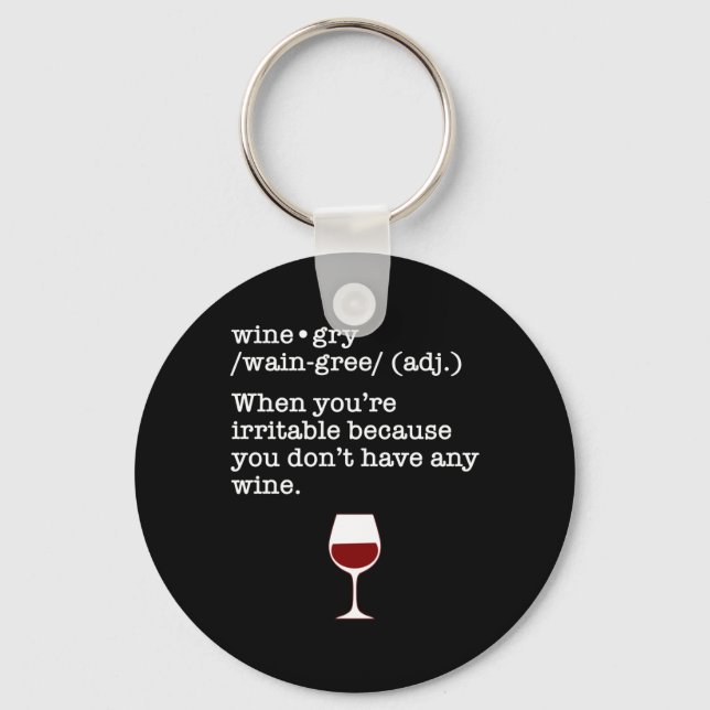 Wine-gry Funny Wine Lover Definition Key Ring (Front)