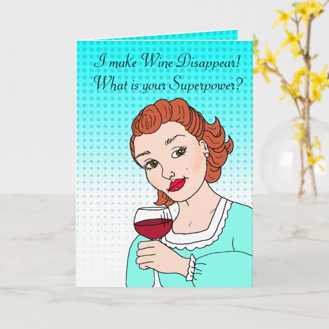 Wine Humor Friendship Card (Yellow Flower)